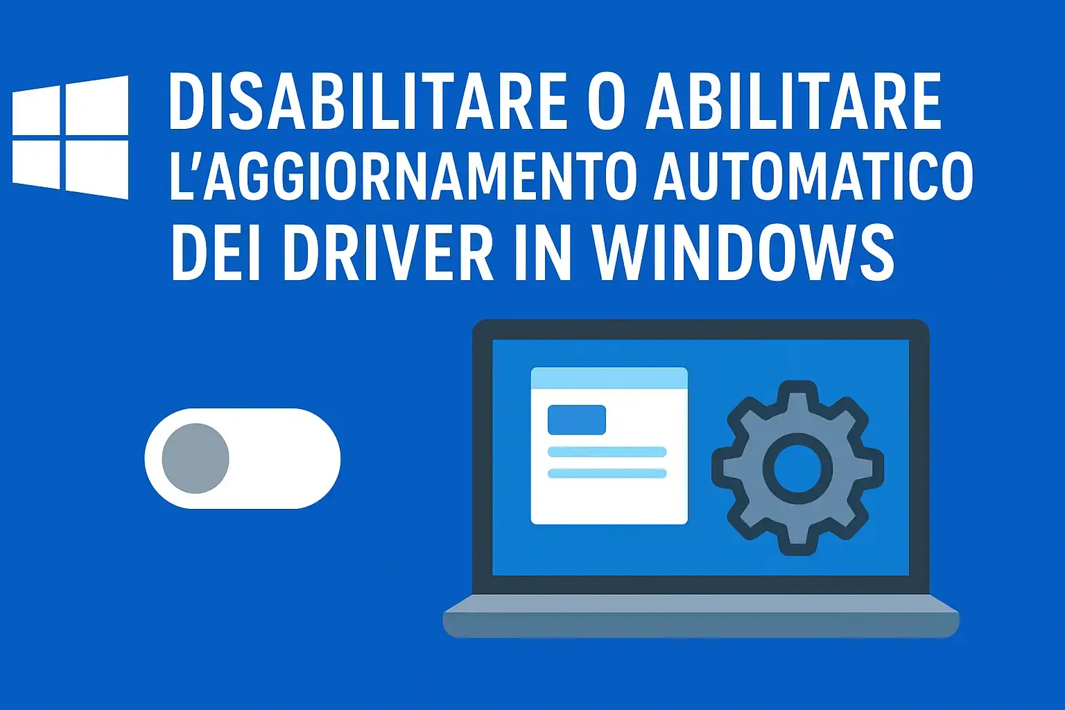 Come Disabilitare o Abilitare il download dei driver tramite Windows Update