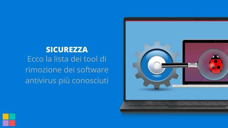 Ecco la lista dei tool di rimozione dei software antivirus più conosciuti