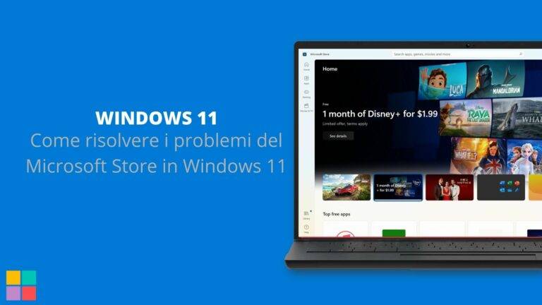 Come risolvere i problemi del Microsoft Store in Windows 11 nel 2021