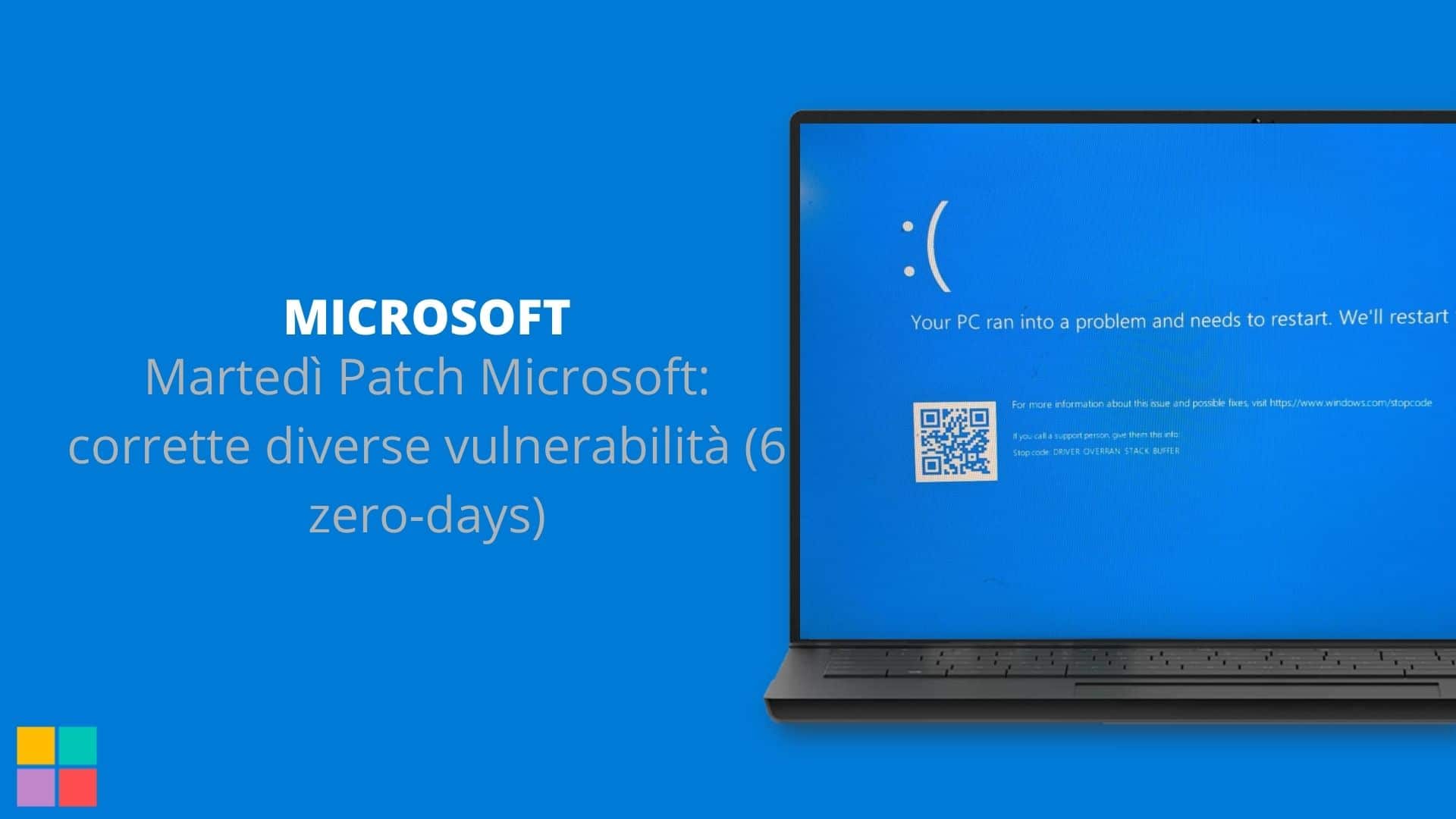 Martedì Patch Microsoft: corrette diverse vulnerabilità (6 zero-days)