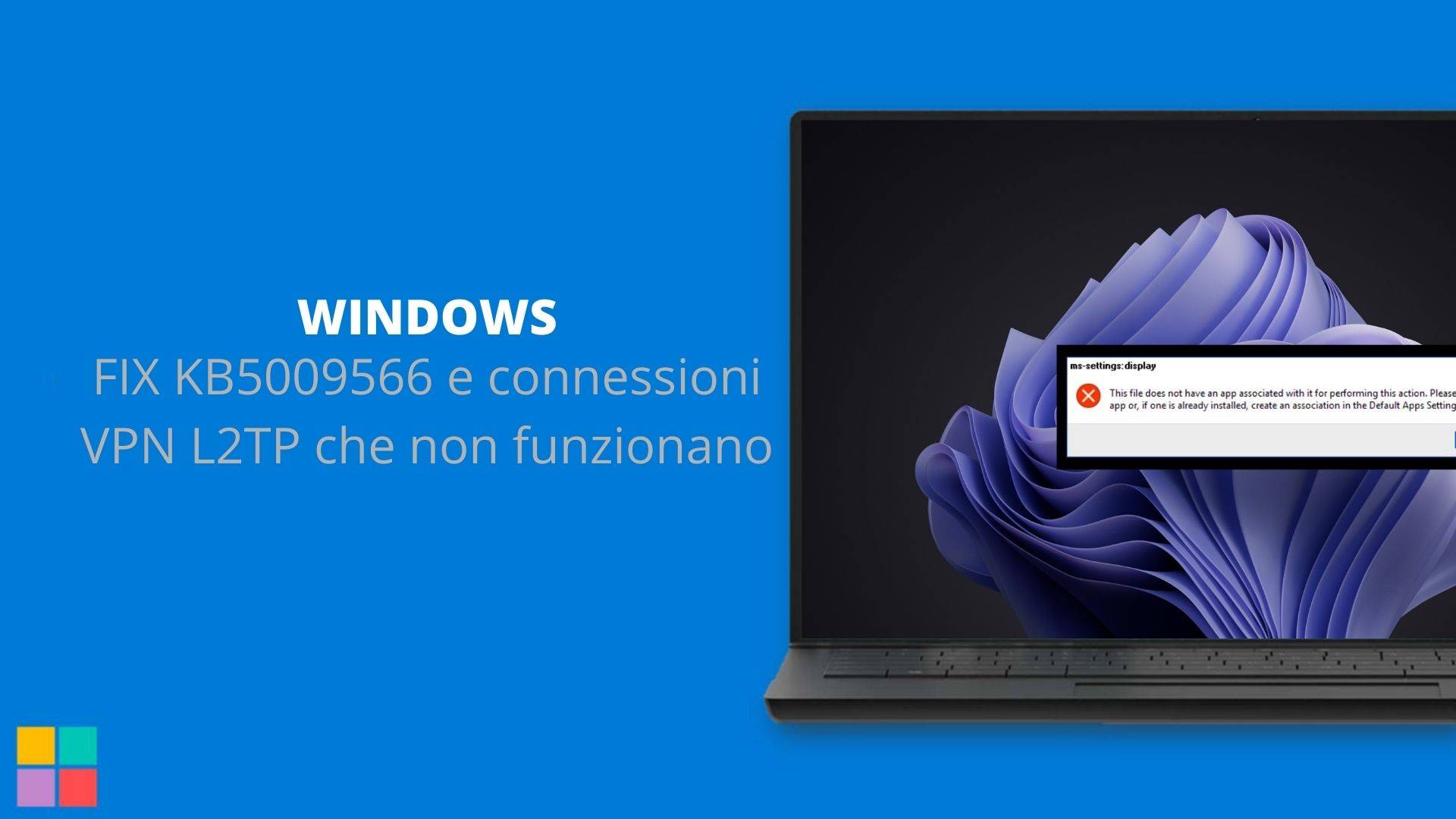 FIX KB5009566 e connessioni VPN L2TP che non funzionano
