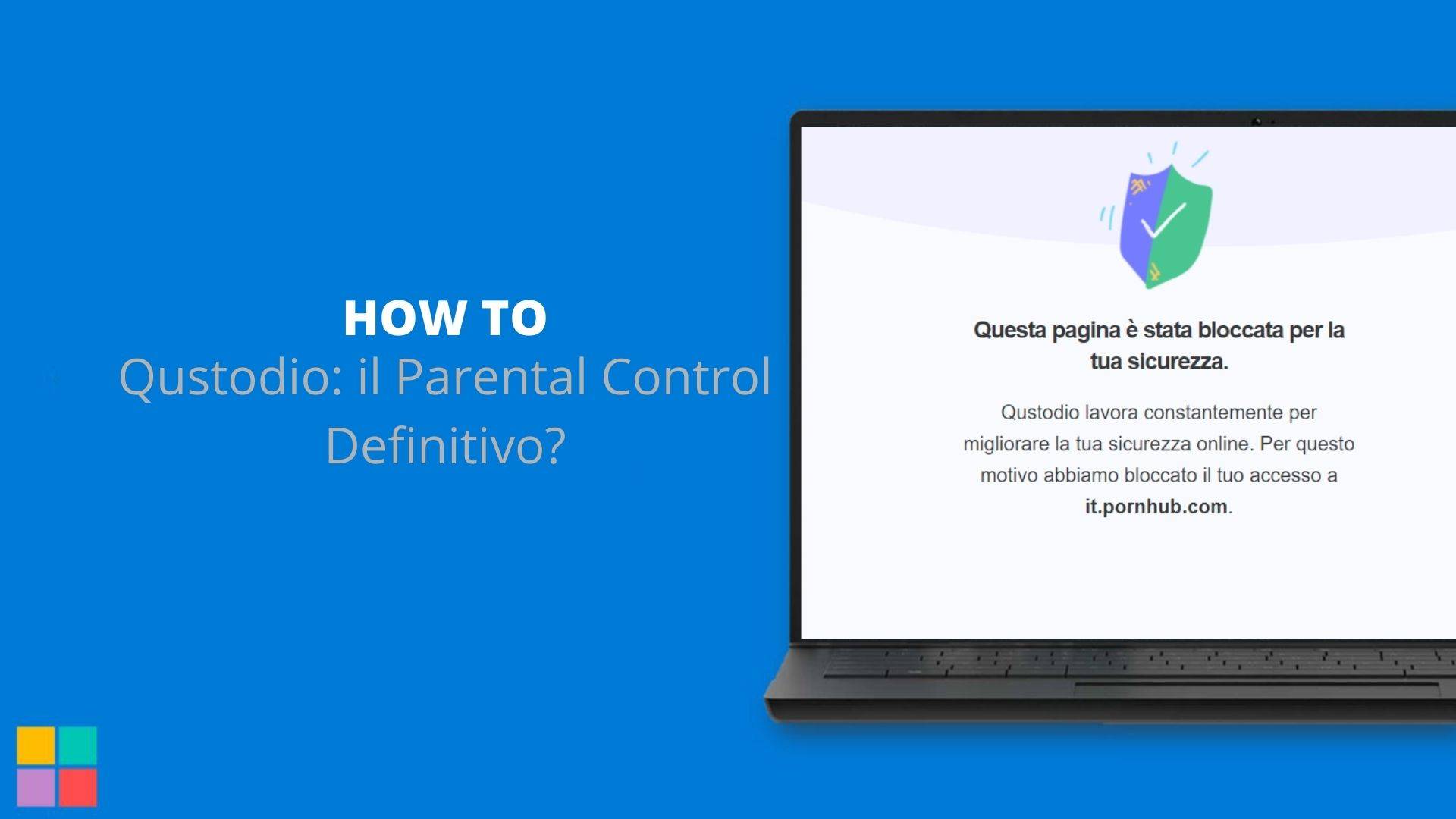 Qustodio: il Parental Control Definitivo?