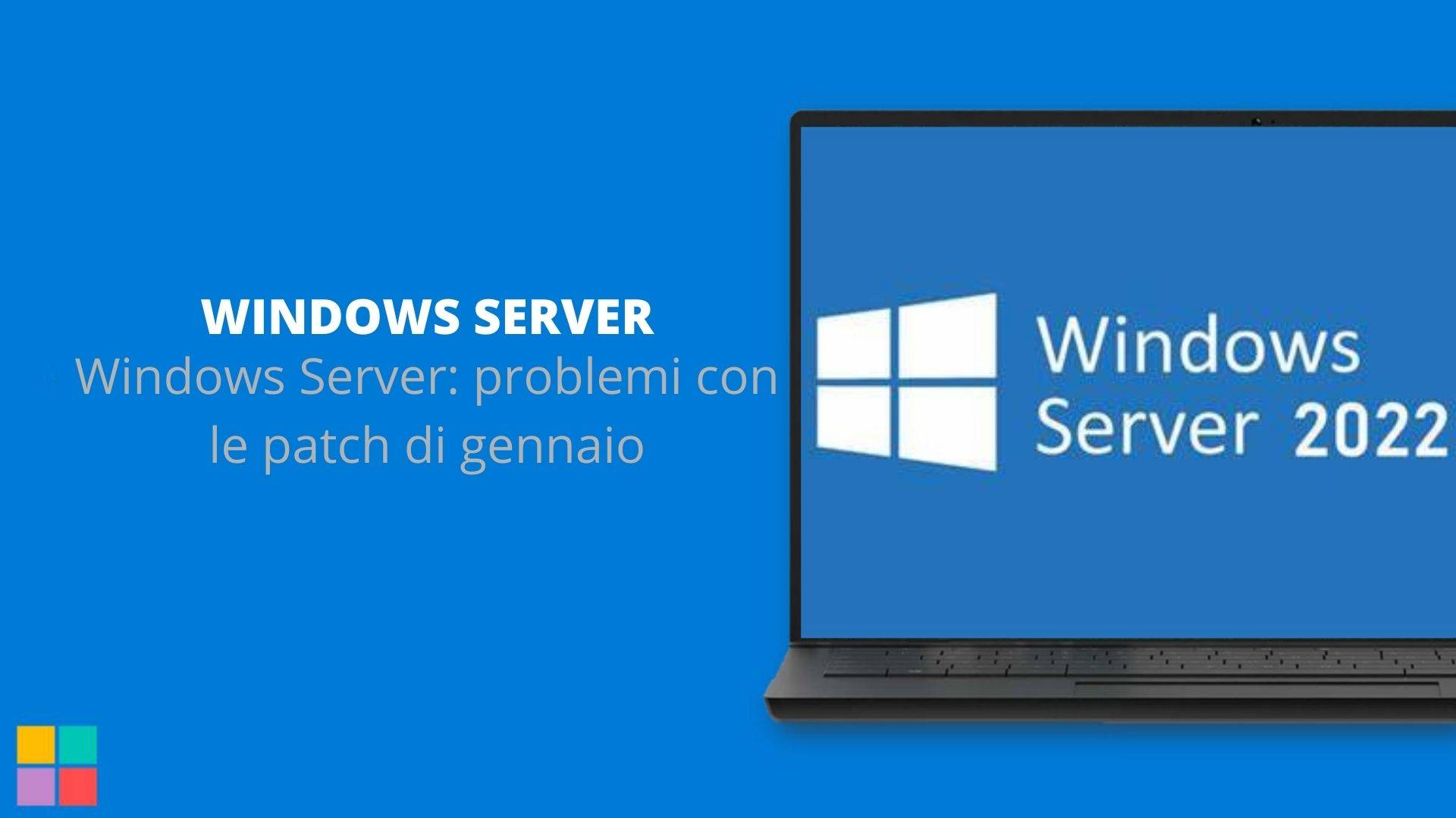 Windows Server: problemi con le patch di gennaio