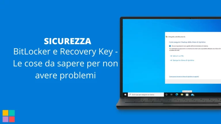 BitLocker e Recovery Key - Le cose da sapere per non avere problemi