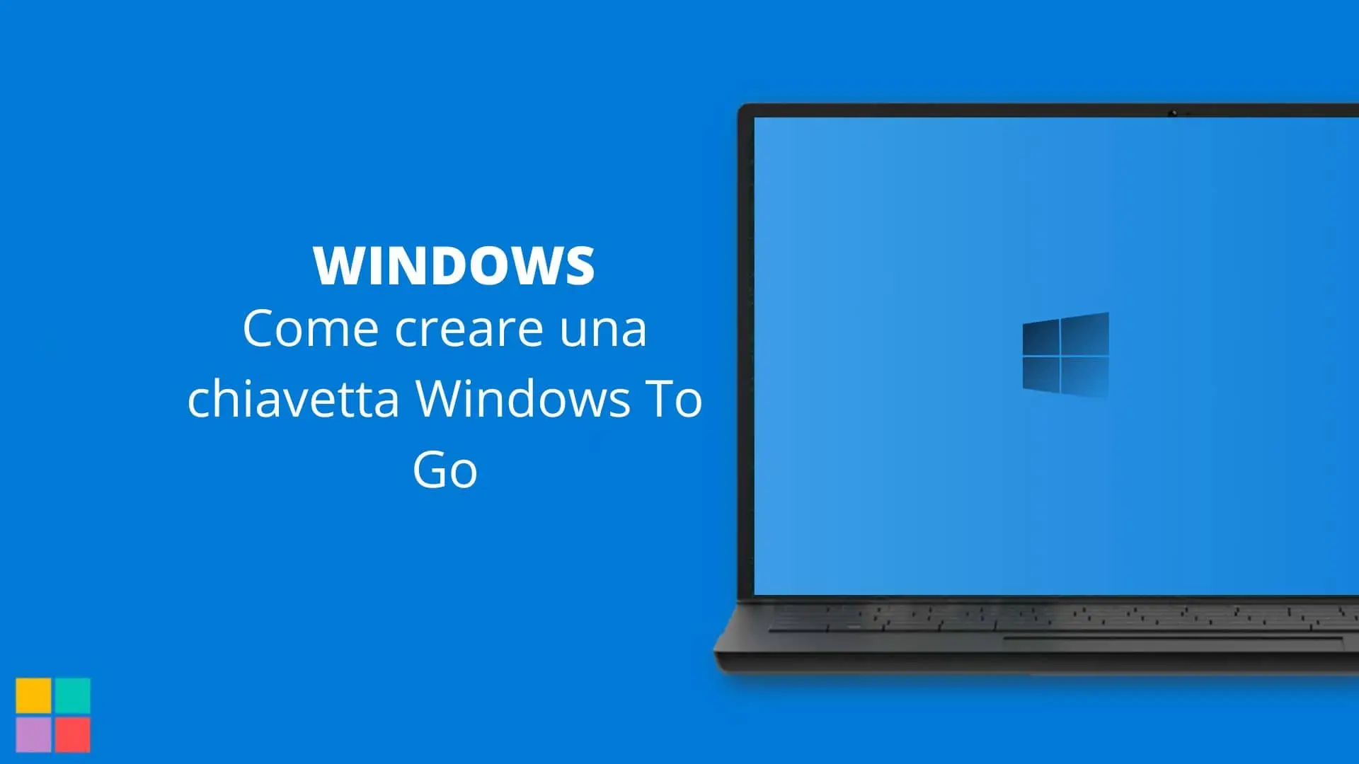 Come creare una chiavetta Windows To Go