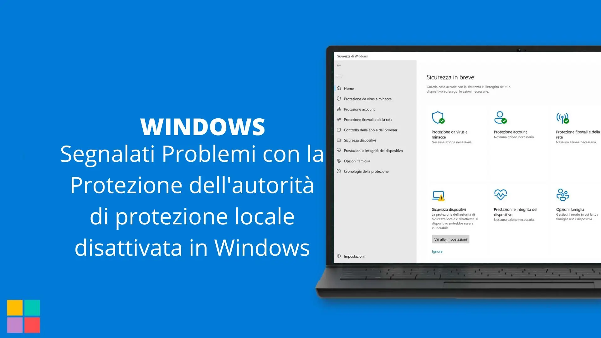 Segnalati Problemi con la Protezione dell'autorità di protezione locale disattivata in Windows