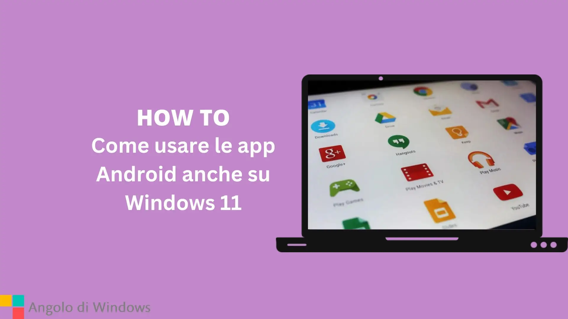 Come usare le app Android anche su Windows 11