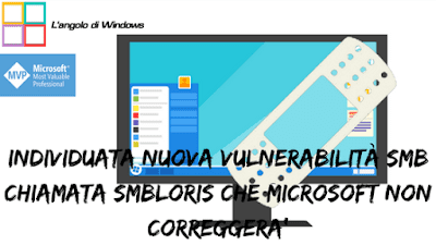 Individuata2Bnuova2Bvulnerabilit25C325A02BSMB2Bchiamata2BSMBLoris2Bche2BMicrosoft2Bnon2Bcorreggera2527