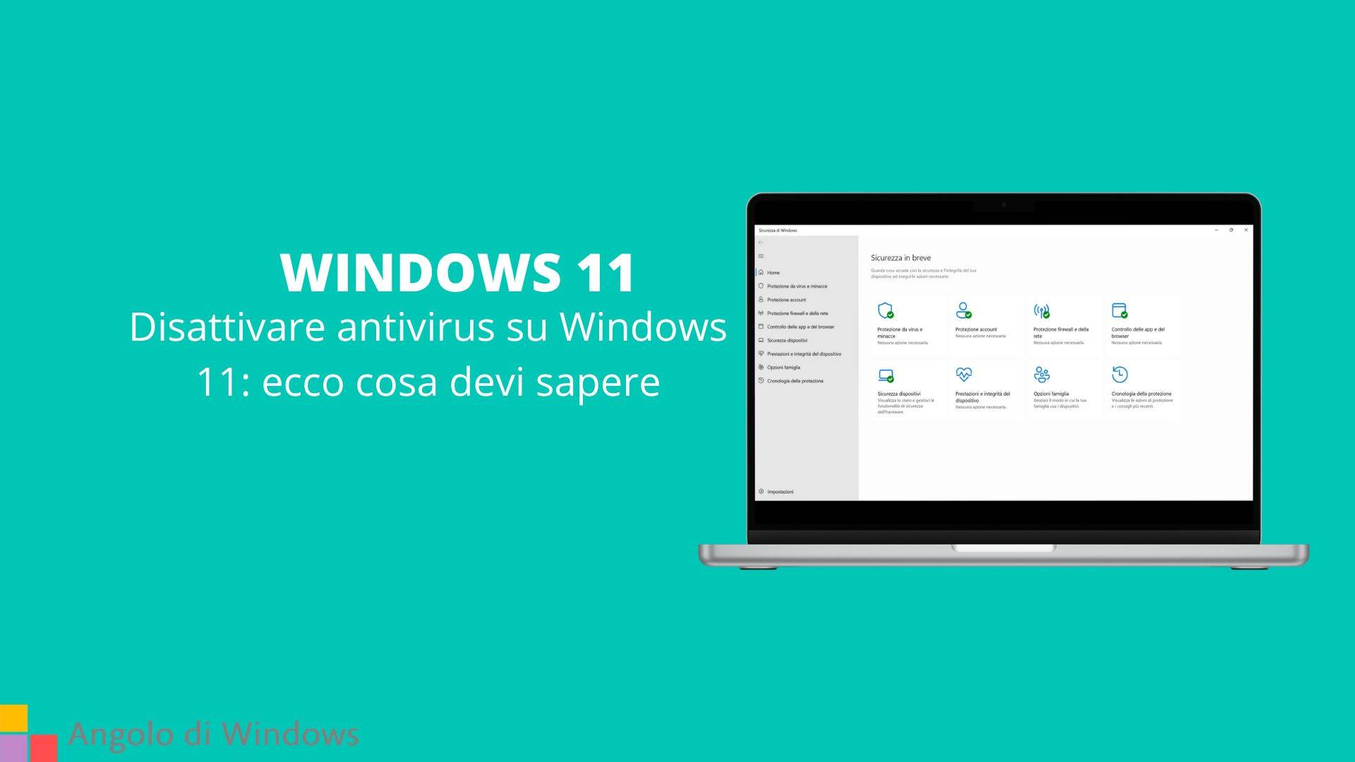 Disattivare antivirus su Windows 11: ecco cosa devi sapere