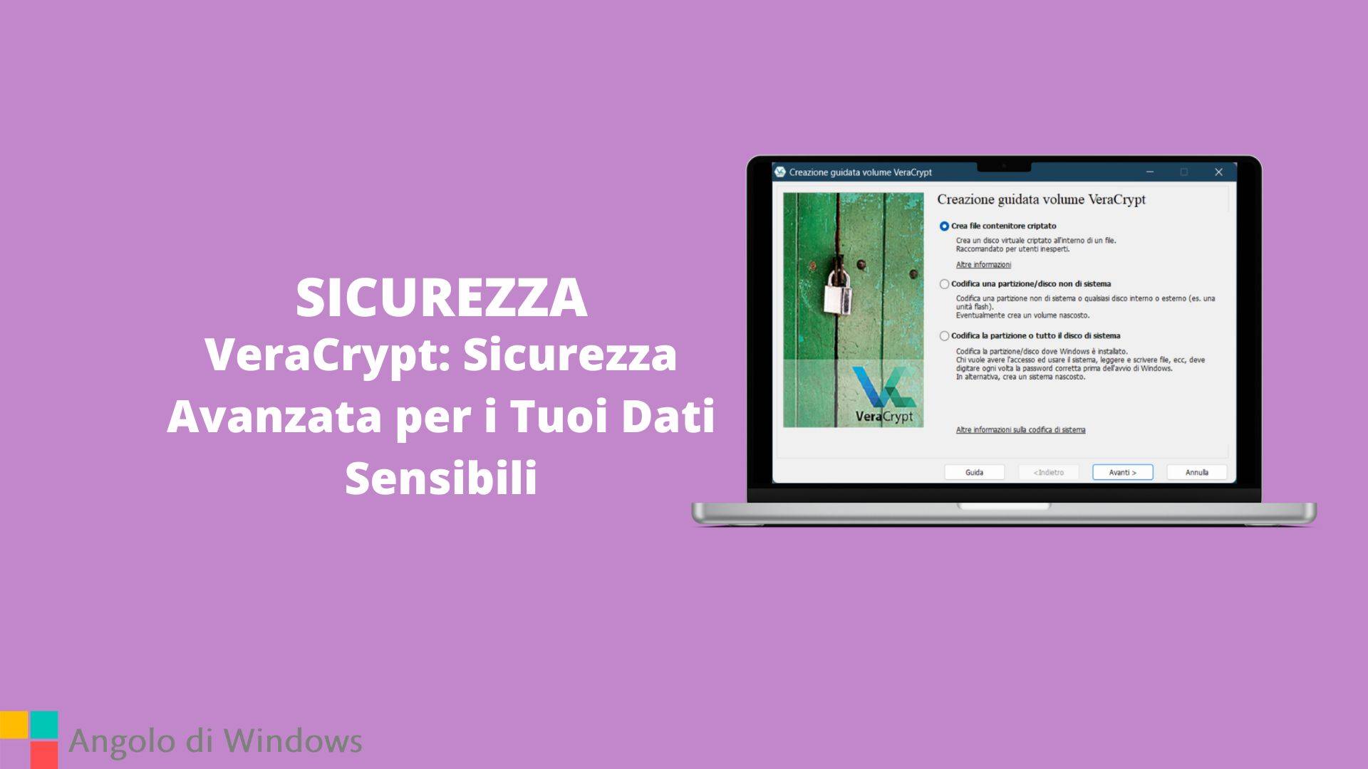 VeraCrypt: Sicurezza Avanzata per i Tuoi Dati Sensibili