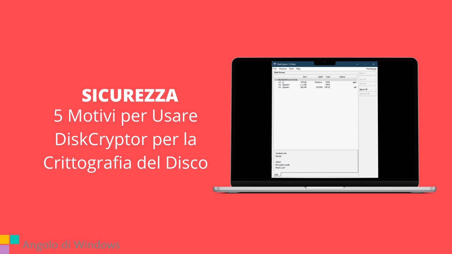 5 Motivi per Usare DiskCryptor per la Crittografia del Disco