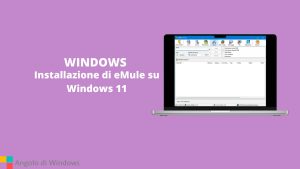 Installazione di eMule su Windows 11